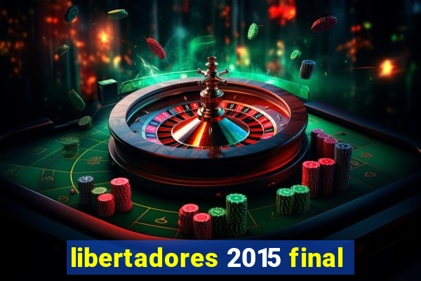 libertadores 2015 final