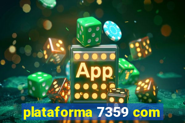 plataforma 7359 com