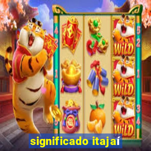 significado itajaí