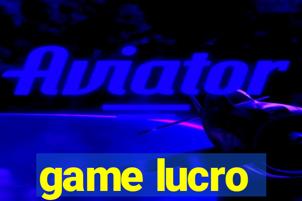 game lucro