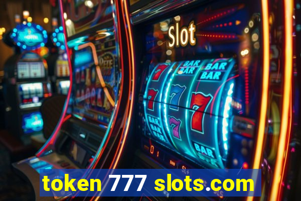 token 777 slots.com