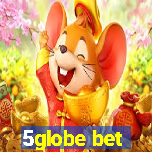 5globe bet