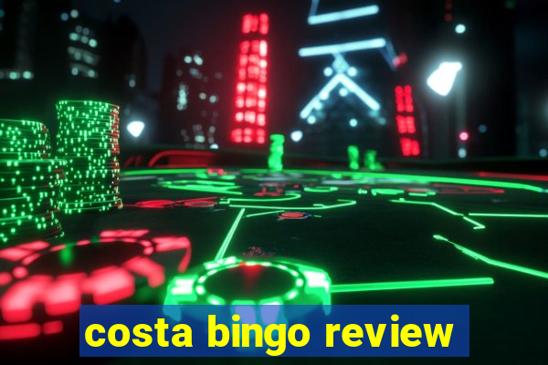 costa bingo review