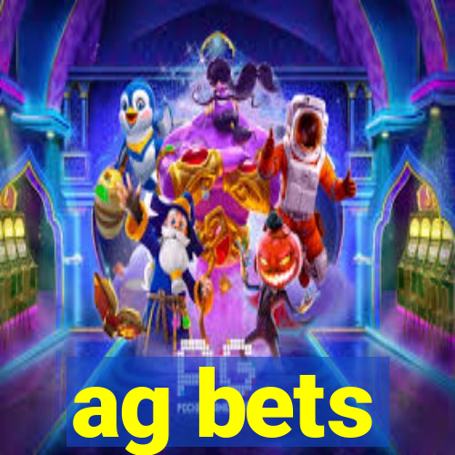 ag bets