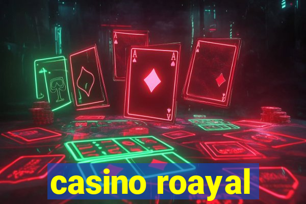 casino roayal