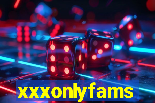 xxxonlyfams