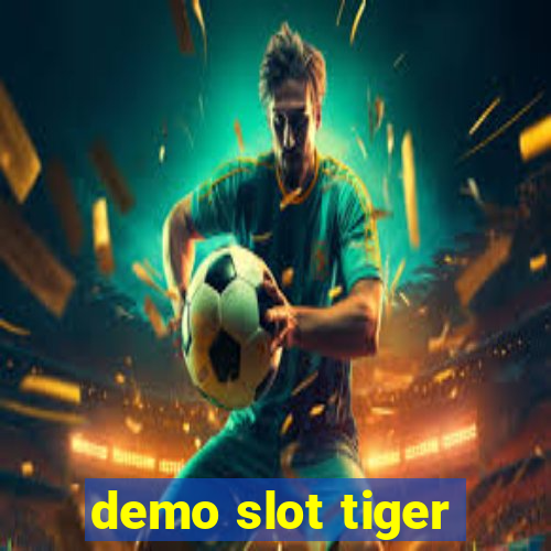 demo slot tiger