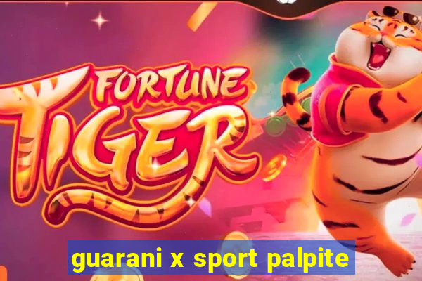 guarani x sport palpite