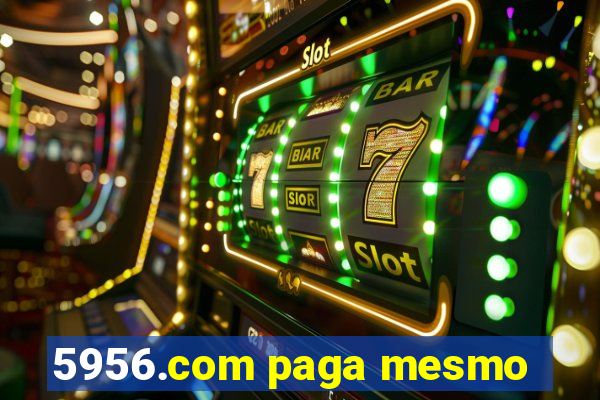 5956.com paga mesmo