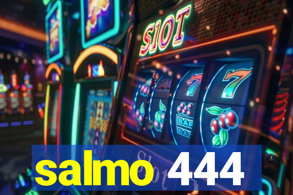 salmo 444