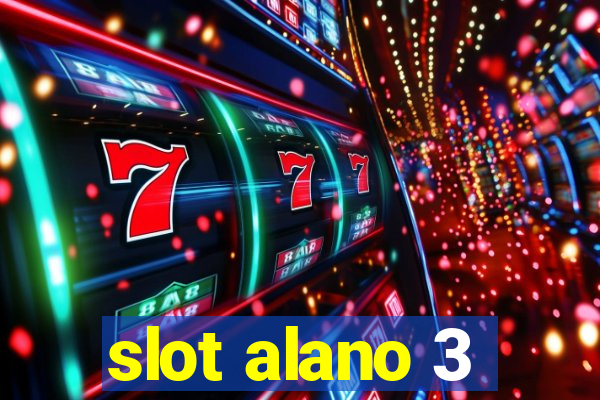 slot alano 3