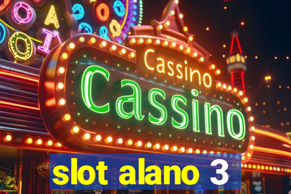 slot alano 3