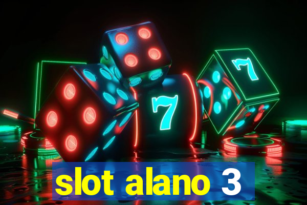 slot alano 3