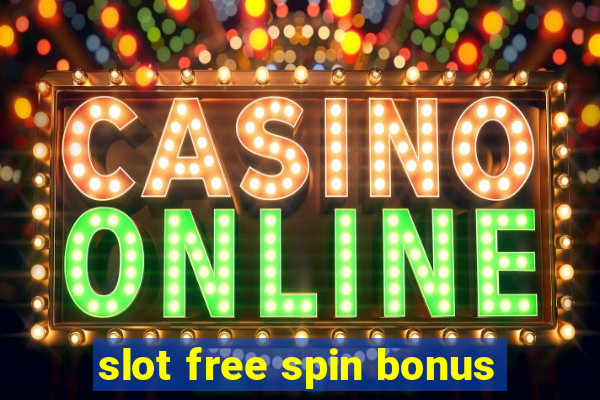 slot free spin bonus