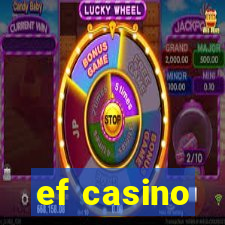 ef casino