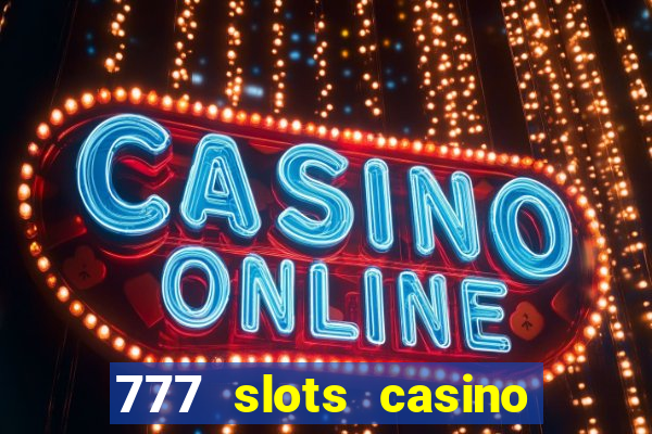 777 slots casino by dragonplay