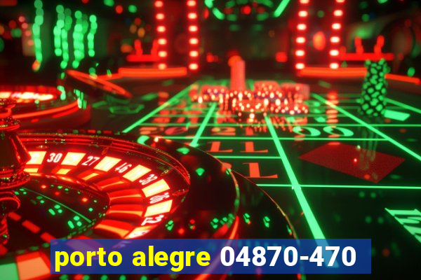 porto alegre 04870-470