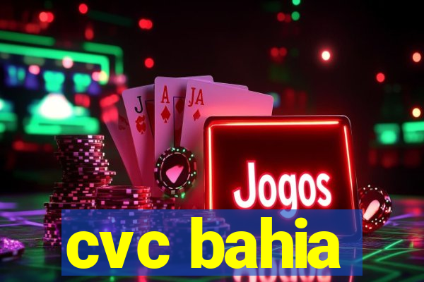 cvc bahia