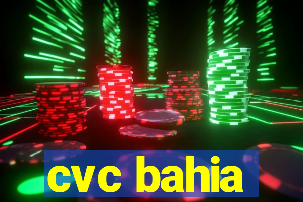 cvc bahia