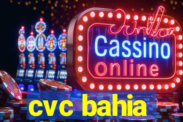 cvc bahia