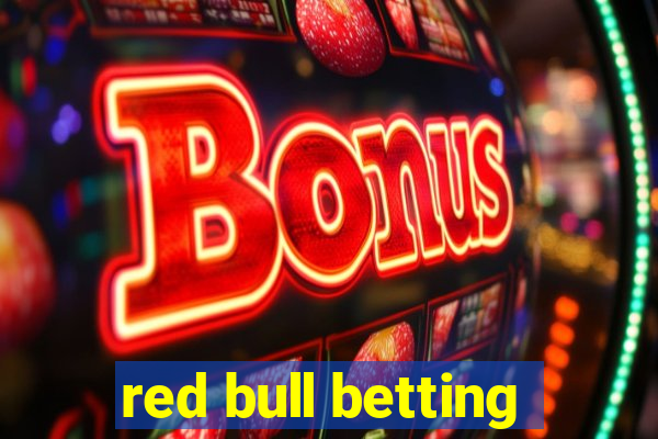 red bull betting