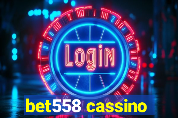 bet558 cassino