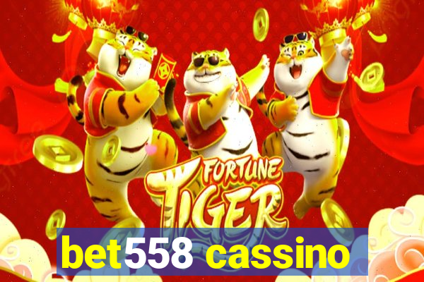 bet558 cassino