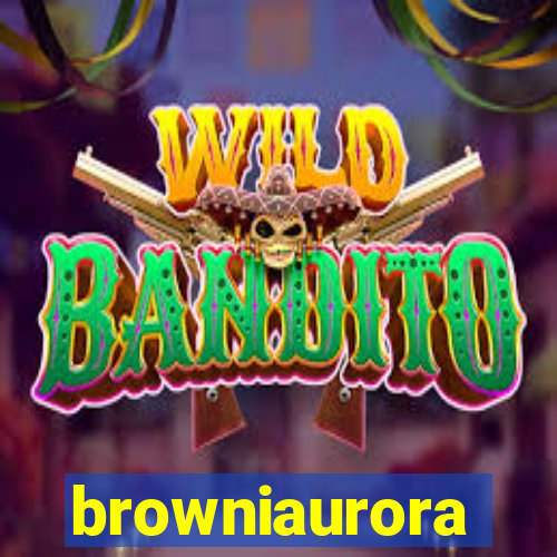 browniaurora