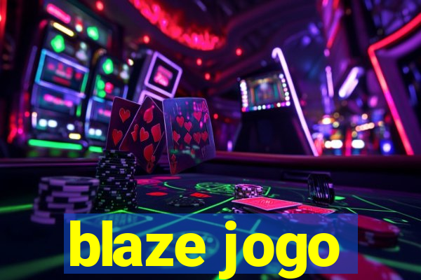 blaze jogo