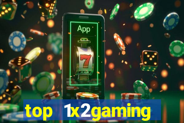 top 1x2gaming online slot sites