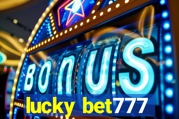 lucky bet777