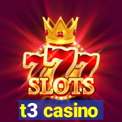 t3 casino