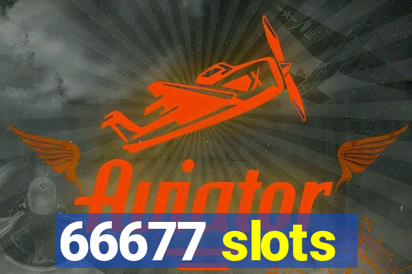 66677 slots