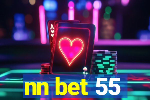 nn bet 55