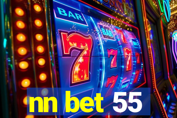 nn bet 55