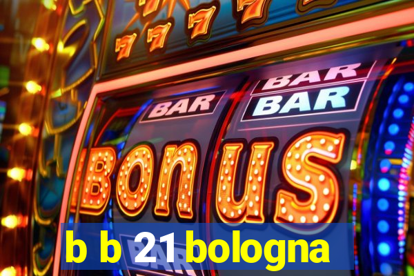 b b 21 bologna