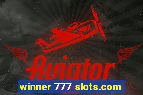 winner 777 slots.com