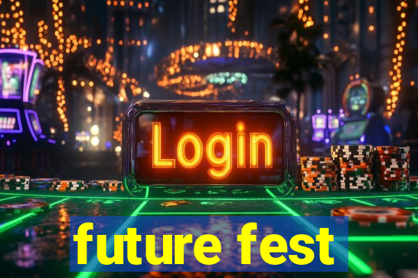 future fest