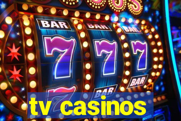 tv casinos