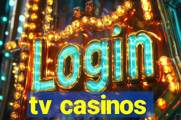 tv casinos