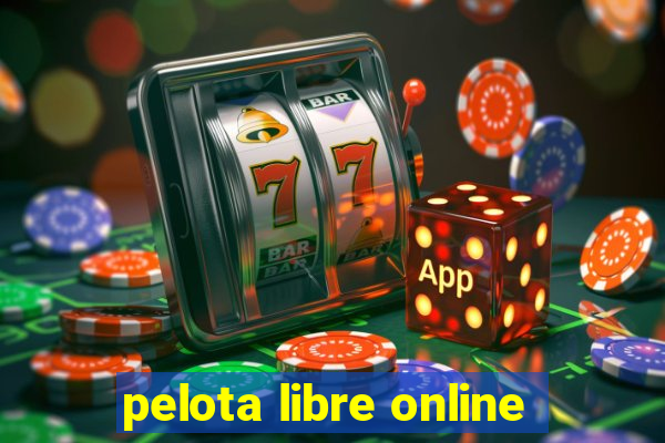 pelota libre online