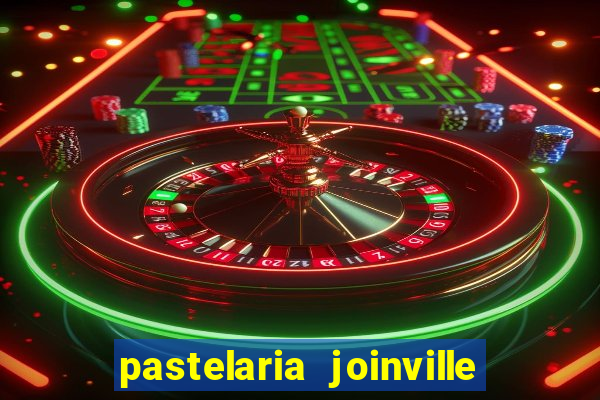 pastelaria joinville zona sul