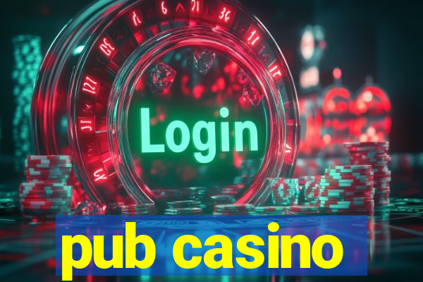 pub casino