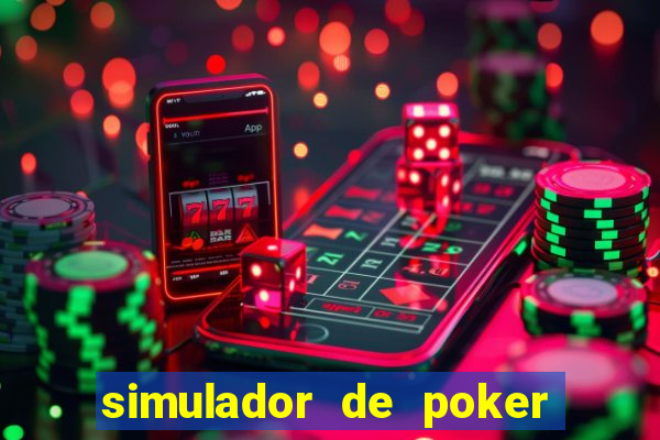 simulador de poker texas holdem gratis