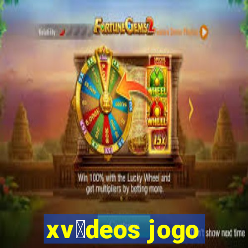 xv铆deos jogo