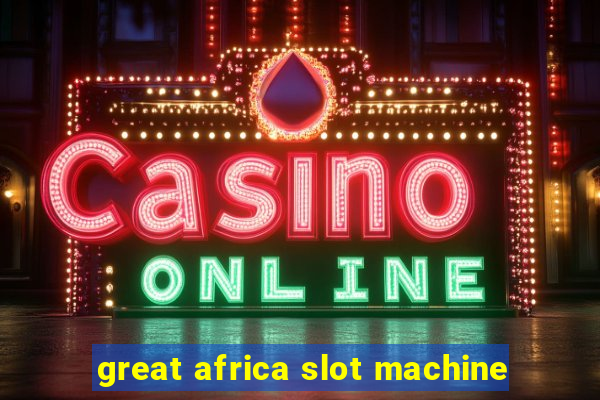 great africa slot machine