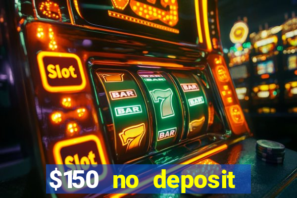 $150 no deposit bonus codes captain jack casino 2019