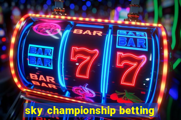 sky championship betting