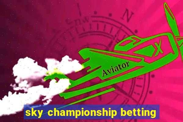 sky championship betting