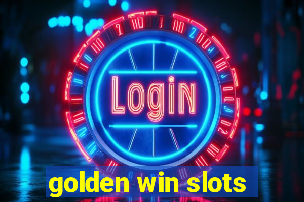 golden win slots